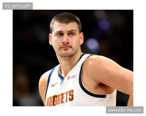 约基奇PER 33.1、WS 16.2联盟第一，C.O.R.E模型评分100分印证历史级表现